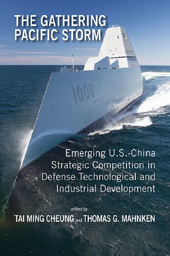 The Gathering Pacific Storm: Emerging US-China Strategic Competition in Defense Technological and Industrial Development