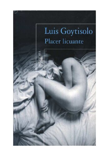 Goytisolo, Luis - Placer licuante