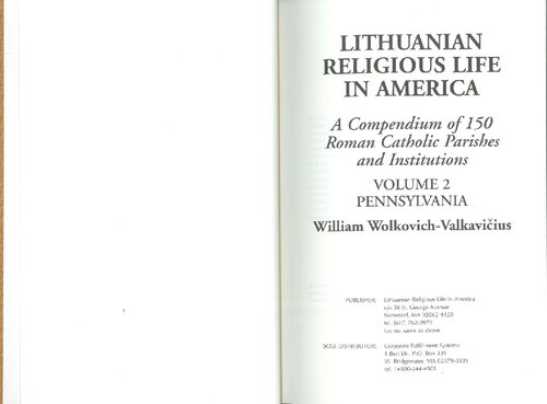 Lithuanian religious life in America : a compendium of 150 Roman Catholic parishes and institutions. Vol. 2: Pennsylvania