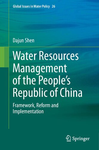 Water Resources Management of the People’s Republic of China: Framework, Reform and Implementation