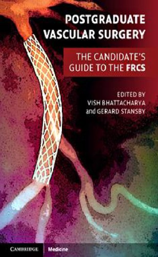 Postgraduate Vascular Surgery: The Candidate’s Guide to the FRCS