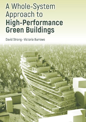 Whole-system approach to high-performance green buildings.