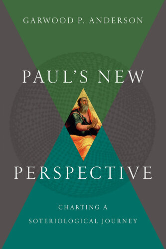 Paul’s New Perspective: Charting a Soteriological Journey