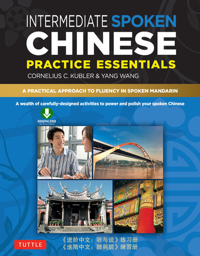 Intermediate Mandarin Chinese Speaking & Listening Practice: A Wealth of Activities to Enhance Your Spoken Mandarin