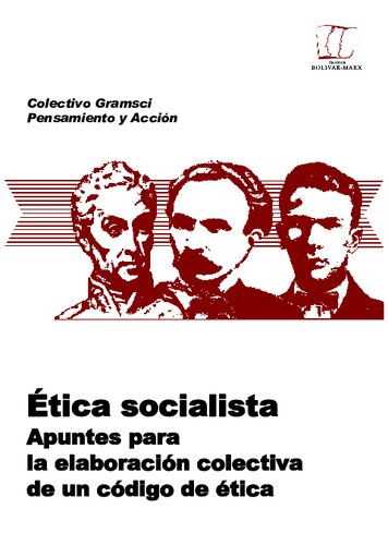 Ética socialista. Apuntes para la elaboración colectiva de un código de ética