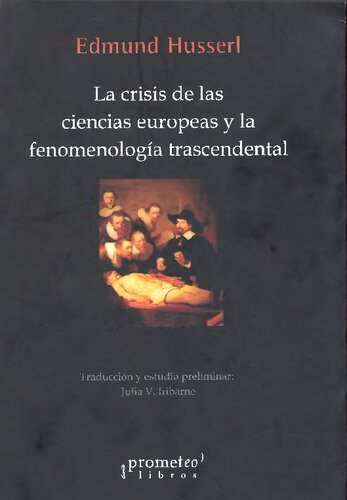 La Crisis De Las Ciencias Europeas Y La Fenomenologia Trascendental