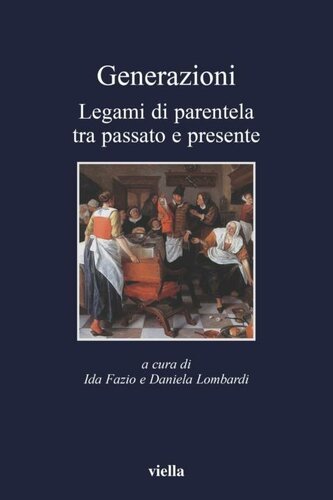 Generazioni. Legami di parentela tra passato e presente