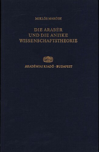 Die Araber und die antike wissenschafstheorie