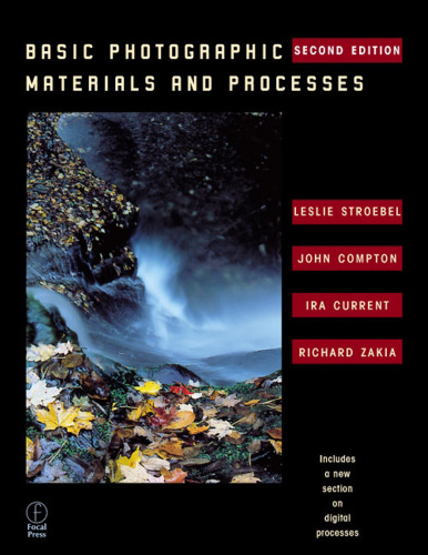 Basic Photographic Materials and Processes