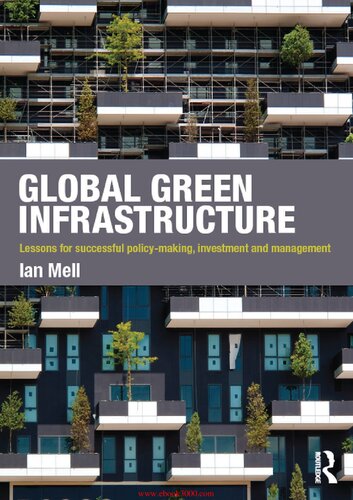 Global Green Infrastructure: Lessons for successful policy-making, investment and management