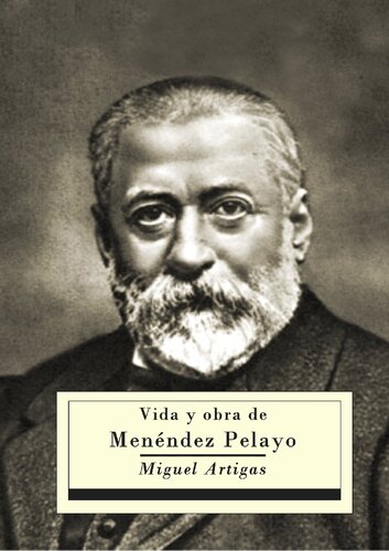 Vida Y Obra De Menendez Pelayo