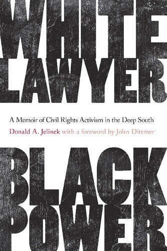 White Lawyer, Black Power: A Memoir of Civil Rights Activism in the Deep South