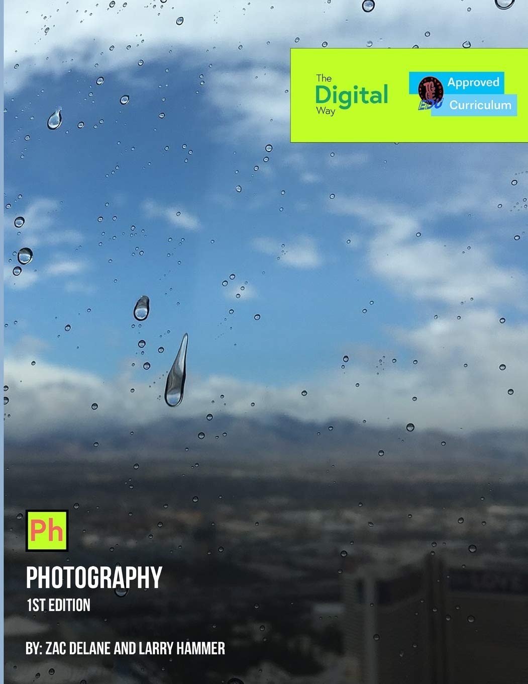 The Digital Way: Photography