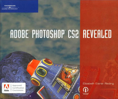 Adobe Photoshop CS2 Revealed