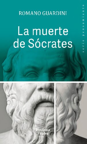 La muerte de Sócrates una interpretación de los escritos platónicos Eutifrón, Apología, Critón y Fedón