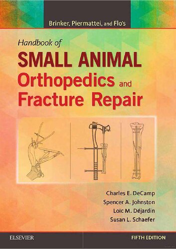 Brinker, Piermattei and Flo's Handbook of Small Animal Orthopedics and Fracture Repair