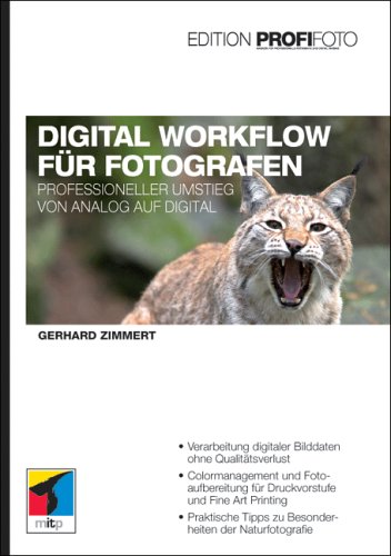 Digital Workflow fur Fotografen. Professioneller Umstieg von Analog auf Digital