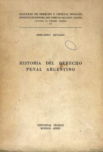 Historia Del Derecho Penal Argentino