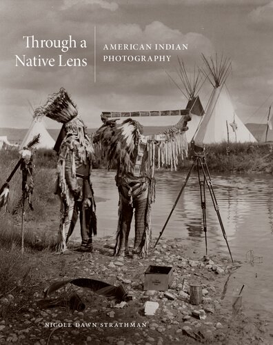 Through a Native Lens: American Indian Photography Book