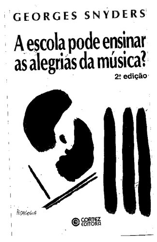 A escola pode ensinar as alegrias da música?