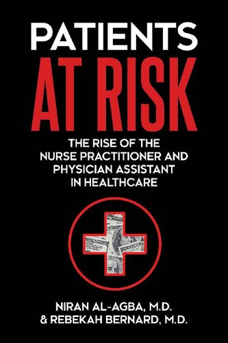 Patients at Risk: The Rise of the Nurse Practitioner and Physician Assistant in Healthcare