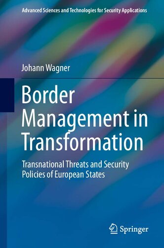 Border Management in Transformation: Transnational Threats and Security Policies of European States