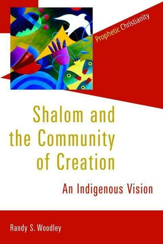 Shalom and the Community of Creation: An Indigenous Vision