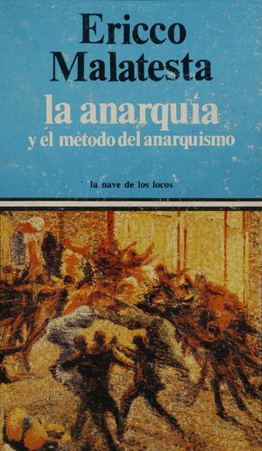 La Anarquia Y El Metodo Anarquismo