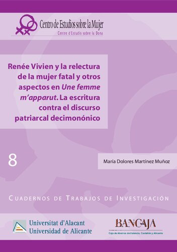 Renée Vivien y la relectura de la mujer fatal y otros aspectos en Une femme m’apparut. La escritura contra el discurso patriarcal decimonónico