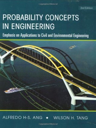 Probability Concepts in Engineering: Emphasis on Applications to Civil and Environmental Engineering (Solution Manual)