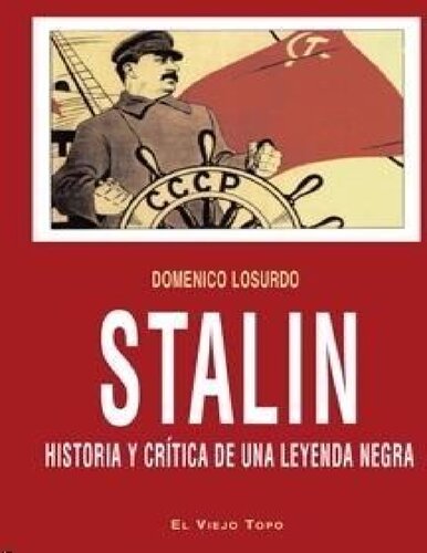 Stalin, historia y crítica de una leyenda negra