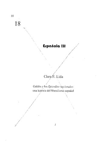 Galdos Y Los Episodios Nacionales Una Historia Del Liberalismo Espa�ol