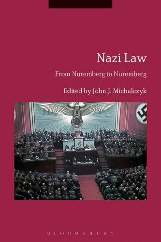 Nazi Law: From Nuremberg to Nuremberg