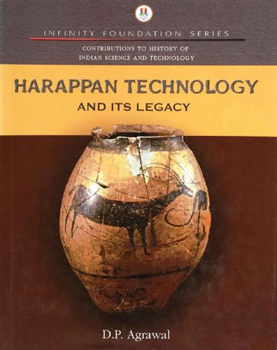 Harappan Technology and its Legacy