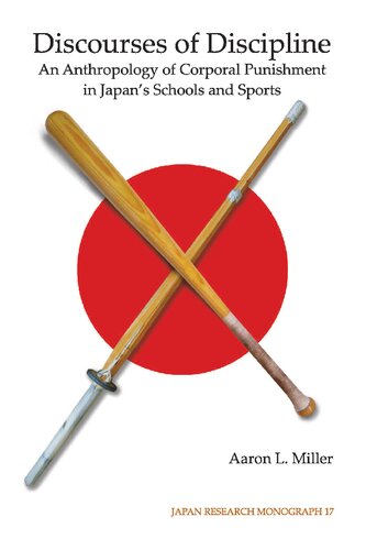 Discourses of Discipline: An Anthropology of Corporal Punishment in Japan's Schools and Sports