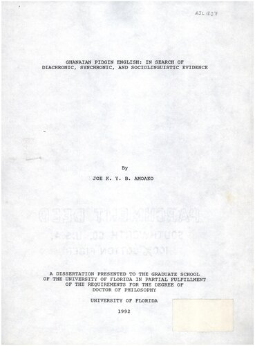 Ghanaian Pidgin English: In search of diachronic, synchronic, and sociolinguistic evidence