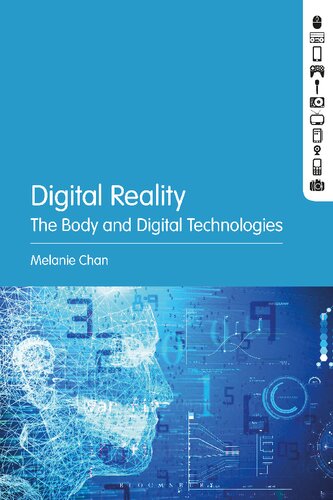 Digital Reality: The Body and Digital Technologies