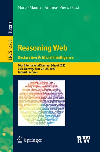 Reasoning Web. Declarative Artificial Intelligence: 16th International Summer School 2020, Oslo, Norway, June 24–26, 2020, Tutorial Lectures