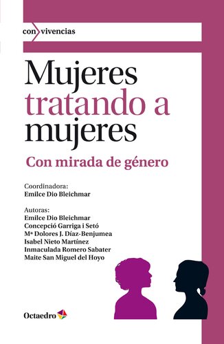 Mujeres tratando a mujeres: con mirada de género