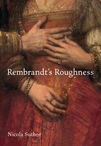 Rembrandt’s Roughness