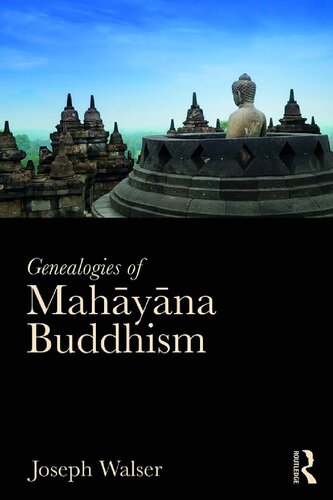 Genealogies of Mahāyāna Buddhism: Emptiness, Power and the Question of Origin