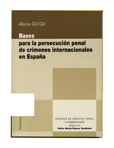 Bases Para La Persecucion Penal De Crimenes Internacionales En España