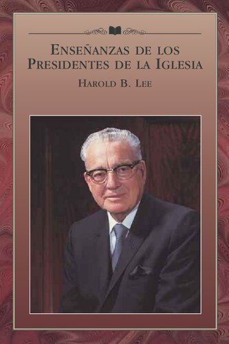 Enseñanzas De Los Presidentes De La Iglesia