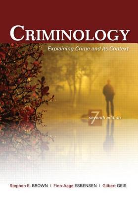 Criminology: explaining crime and its context