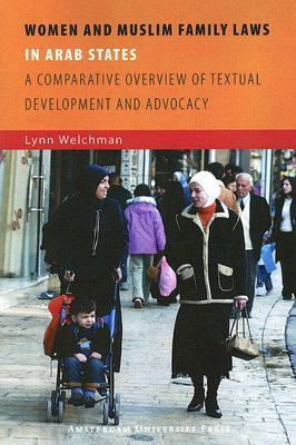 Women and Muslim family laws in Arab states: a comparative overview of textual development and advocacy