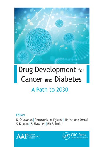 Drug Development for Cancer and Diabetes: A Path To 2030