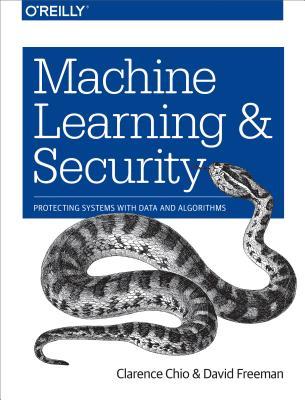 Machine learning et security: protecting systems with data and algorithms