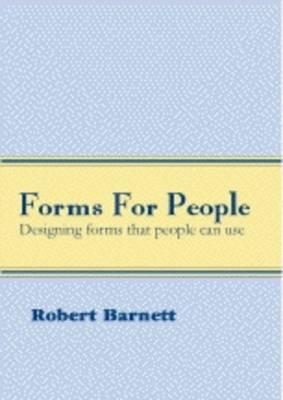 Forms for people: designing forms that people can use