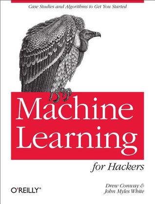 Machine learning for hackers