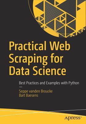 Practical Web Scraping for Data Science: Best Practices and Examples with Python